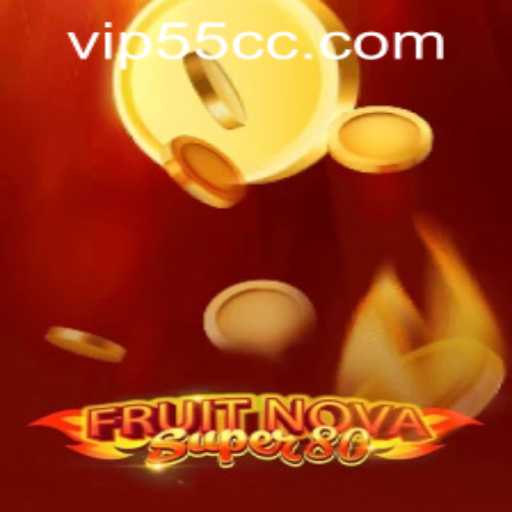 FruitNovaSuper80: Dive into the Exciting World of 55cc PH Login Adventures
