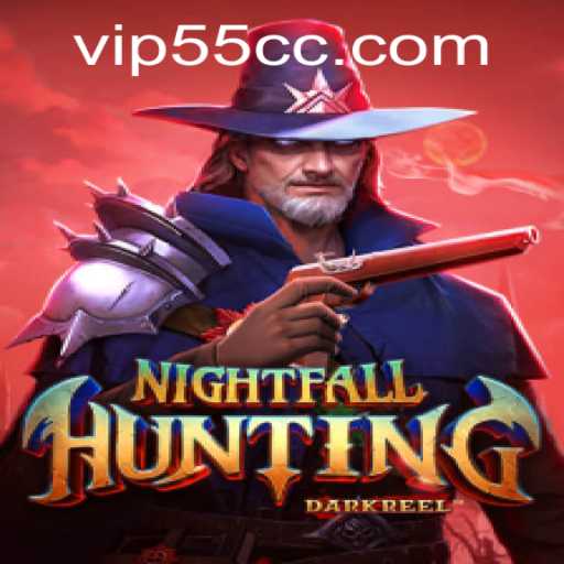 Discover the Thrills of NightfallHunting: The Ultimate Adventure Awaits with 55cc PH Login